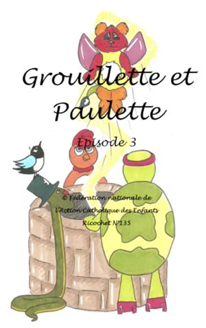 Grouillette et Paulette