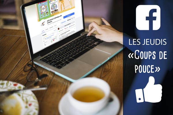 Facebook Live de l'ACe - les Jeudis "Coups de pouce"